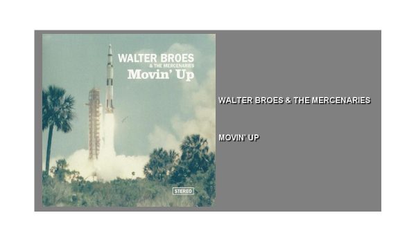 walter-broes-the-mercenaries-movin-up